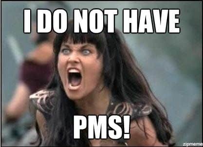 i-do-not-have-pms-xena