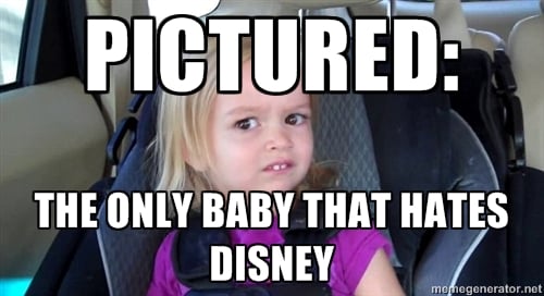 the only baby that hates disney