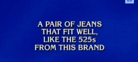 jeopardy jeans what women want