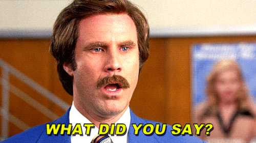What-did-you-say-Anchorman-GIF